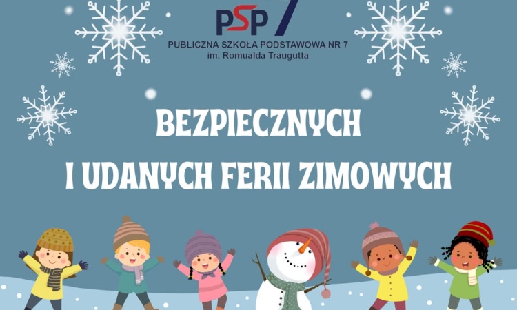 Bezpiecznych i udanych ferii zimowych 2025!