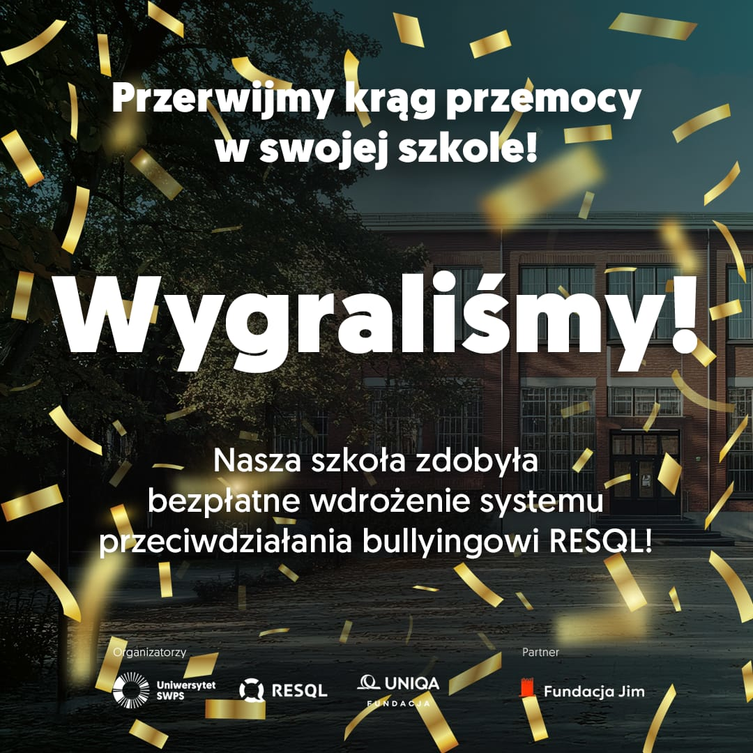 Nasza szkoła znalazła się w gronie placówek objętych bezpłatnym wdrożeniem programu RESQL - system zapobiegania przemocy w szkole
